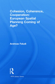 Cohesion, Coherence, Cooperation: European Spatial Planning Coming of Age? book cover