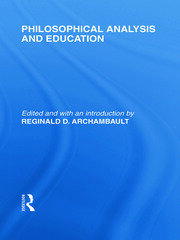 Philosophical Analysis and Education (International Library of the Philosophy of Education Volume 1) book cover