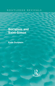 Socialism and Saint-Simon (Routledge Revivals) book cover
