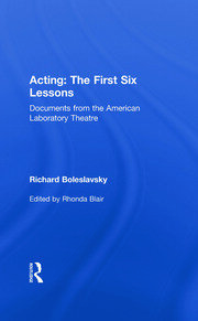 Acting: The First Six Lessons: Documents from the American Laboratory Theatre book cover