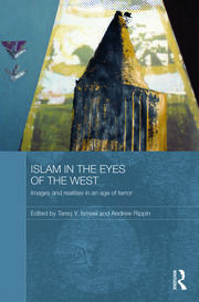 Islam in the Eyes of the West: Images and Realities in an Age of Terror book cover
