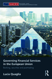 Governing Financial Services in the European Union: Banking, Securities and Post-Trading book cover