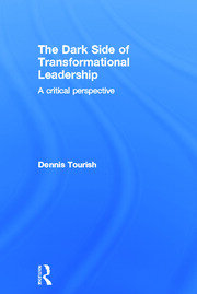 The Dark Side of Transformational Leadership: A Critical Perspective book cover