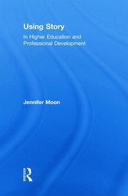 Using Story: In Higher Education and Professional Development book cover