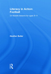 Literacy in Action: Football: 24 Flexible Lessons for Ages 9-11 book cover