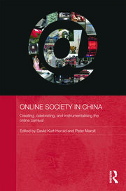 Online Society in China: Creating, celebrating, and instrumentalising the online carnival book cover