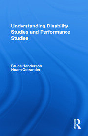 Understanding Disability Studies and Performance Studies book cover