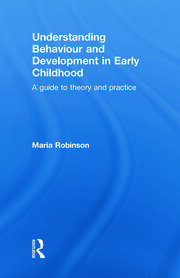 Understanding Behaviour and Development in Early Childhood: A Guide to Theory and Practice book cover