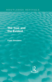 The True and the Evident (Routledge Revivals) book cover