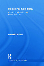 Relational Sociology: A New Paradigm for the Social Sciences book cover