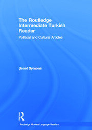 The Routledge Intermediate Turkish Reader: Political and Cultural Articles book cover
