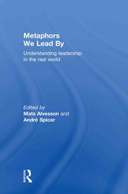 Metaphors We Lead By: Understanding Leadership in the Real World book cover