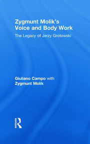 Zygmunt Molik's Voice and Body Work: The Legacy of Jerzy Grotowski book cover