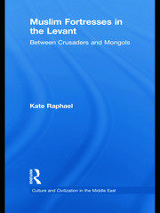 Muslim Fortresses in the Levant: Between Crusaders and Mongols book cover