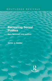 Recreating Sexual Politics (Routledge Revivals): Men, Feminism and Politics book cover