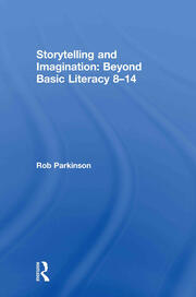 Storytelling and Imagination: Beyond Basic Literacy 8-14 book cover