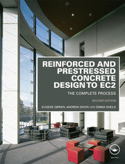 Reinforced and Prestressed Concrete Design to EC2: The Complete Process, Second Edition book cover