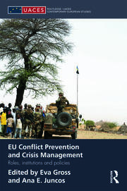 EU Conflict Prevention and Crisis Management: Roles, Institutions, and Policies book cover