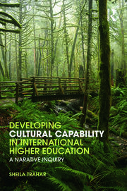 Developing Cultural Capability in International Higher Education: A Narrative Inquiry book cover
