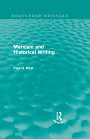 Marxism and Historical Writing (Routledge Revivals) book cover