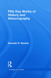 Fifty Key Works of History and Historiography book cover