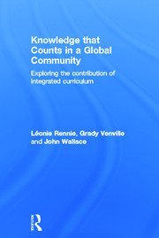 Knowledge that Counts in a Global Community: Exploring the Contribution of Integrated Curriculum book cover