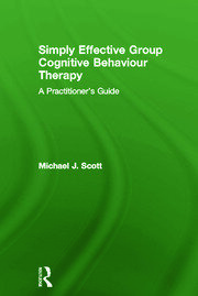 Simply Effective Group Cognitive Behaviour Therapy: A Practitioner's Guide book cover