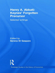 Henry A. Abbati: Keynes' Forgotten Precursor: Selected Writings book cover