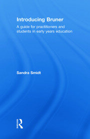 Introducing Bruner: A Guide for Practitioners and Students in Early Years Education book cover