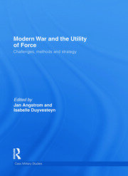 Modern War and the Utility of Force: Challenges, Methods and Strategy book cover