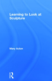 Learning to Look at Sculpture book cover