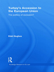 Turkey’s Accession to the European Union: The Politics of Exclusion? book cover