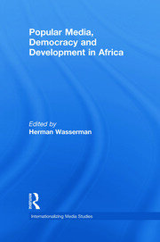 Popular Media, Democracy and Development in Africa book cover