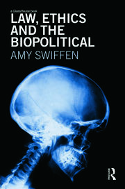Law, Ethics and the Biopolitical book cover