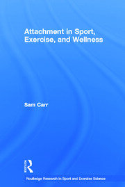 Attachment in Sport, Exercise and Wellness book cover