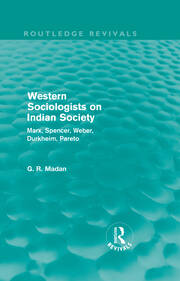Western Sociologists on Indian Society (Routledge Revivals): Marx, Spencer, Weber, Durkheim, Pareto book cover