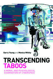 Transcending Taboos: A Moral and Psychological Examination of Cyberspace book cover