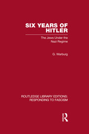 Six Years of Hitler (RLE Responding to Fascism): The Jews Under the Nazi Regime book cover