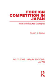 Foreign Competition in Japan: Human Resource Strategies book cover