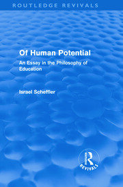 Of Human Potential (Routledge Revivals): An Essay in the Philosophy of Education book cover