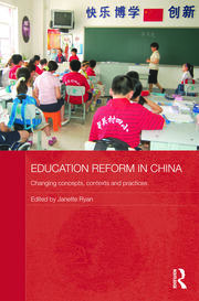 Education Reform in China: Changing concepts, contexts and practices book cover
