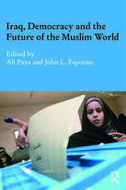 Iraq, Democracy and the Future of the Muslim World book cover