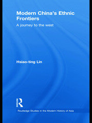 Modern China's Ethnic Frontiers: A Journey to the West book cover