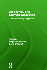 Art Therapy and Learning Disabilities: Don't guess my happiness book cover