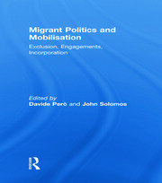 Migrant Politics and Mobilisation: Exclusion, Engagements, Incorporation book cover