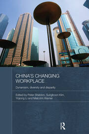 China's Changing Workplace: Dynamism, diversity and disparity book cover