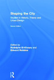 Shaping the City: Studies in History, Theory and Urban Design book cover