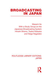 Broadcasting in Japan: Case-studies on Broadcasting Systems book cover