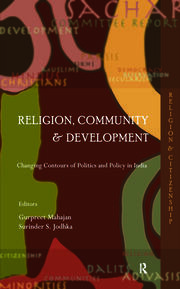 Religion, Community and Development: Changing Contours of Politics and Policy in India book cover