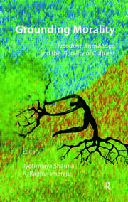 Grounding Morality: Freedom, Knowledge and the Plurality of Cultures book cover